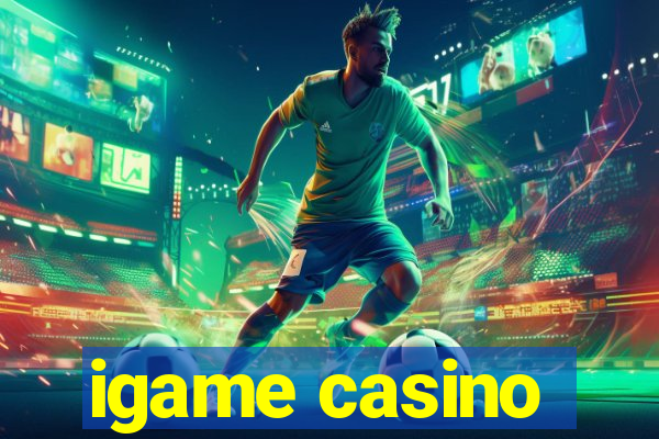 igame casino